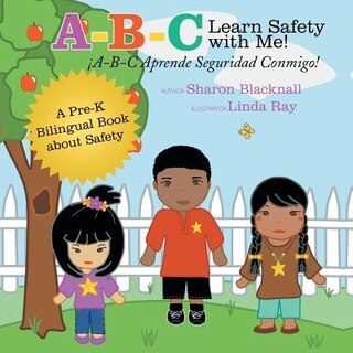 Couverture_A-B-C Learn Safety with Me! A-B-C Aprender Seguridad Conmigo!