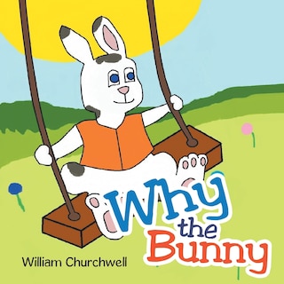 Front cover_Why the Bunny