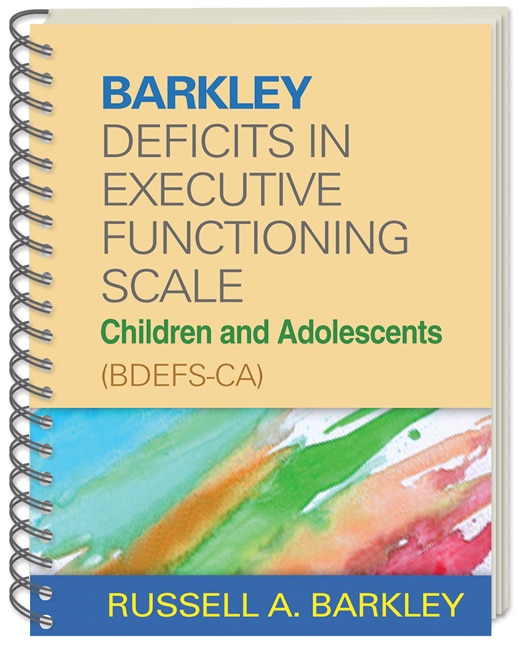 Front cover_Barkley Deficits in Executive Functioning Scale-Children and Adolescents (BDEFS-CA)