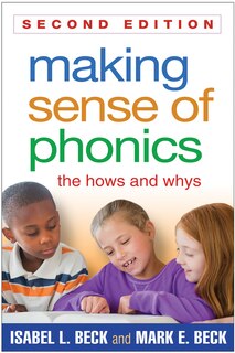 Making Sense Of Phonics: The Hows And Whys