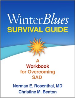 Winter Blues Survival Guide: A Workbook For Overcoming Sad