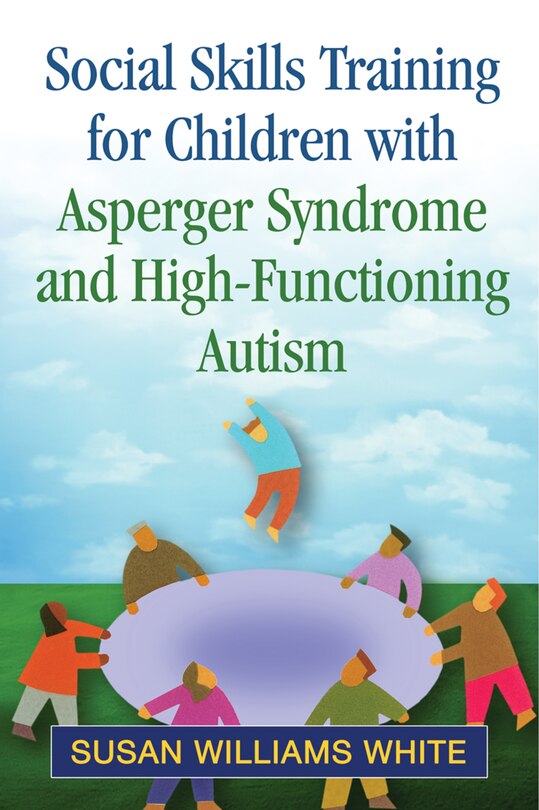 Front cover_Social Skills Training For Children With Asperger Syndrome And High-functioning Autism