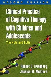 Couverture_Clinical Practice Of Cognitive Therapy With Children And Adolescents