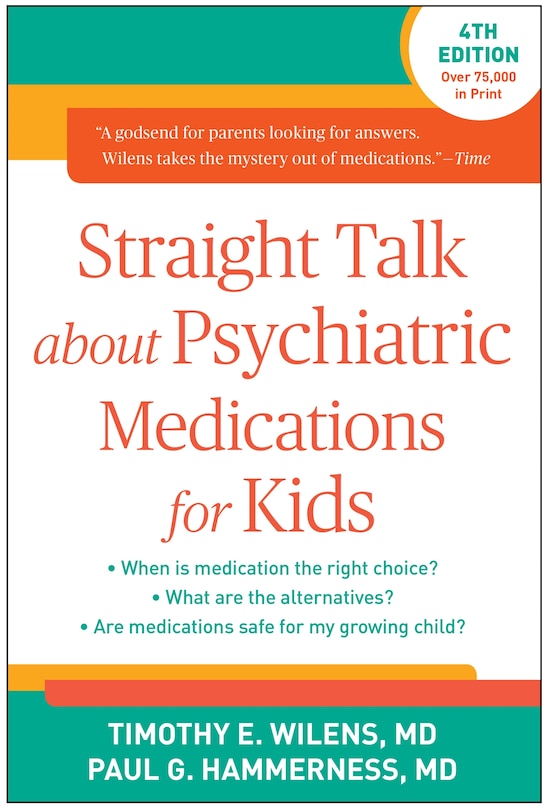 Front cover_Straight Talk About Psychiatric Medications For Kids