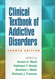 Couverture_Clinical Textbook Of Addictive Disorders