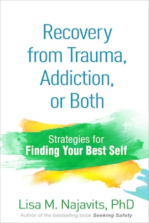 Front cover_Recovery From Trauma, Addiction, Or Both