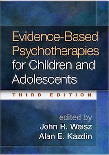 Front cover_Evidence-based Psychotherapies For Children And Adolescents