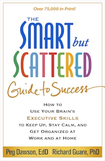 Couverture_The Smart but Scattered Guide to Success