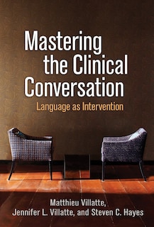 Front cover_Mastering The Clinical Conversation