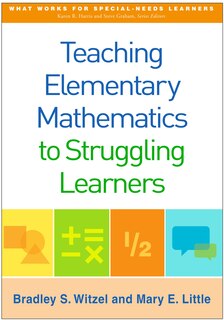 Front cover_Teaching Elementary Mathematics To Struggling Learners
