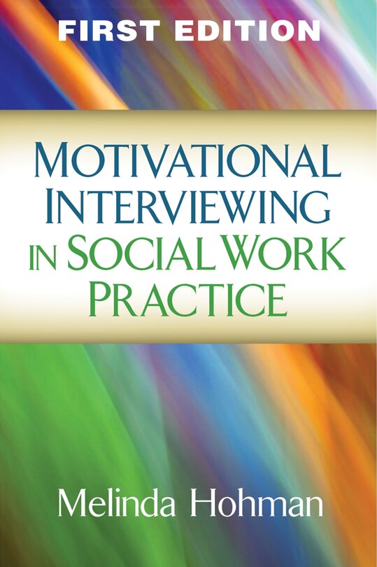 Front cover_Motivational Interviewing In Social Work Practice