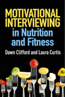 Front cover_Motivational Interviewing In Nutrition And Fitness