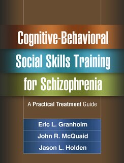 Front cover_Cognitive-behavioral Social Skills Training For Schizophrenia