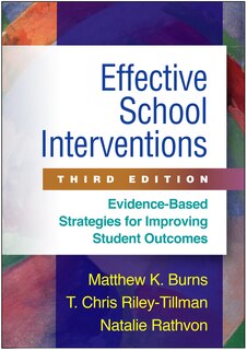 Effective School Interventions: Evidence-based Strategies For Improving Student Outcomes