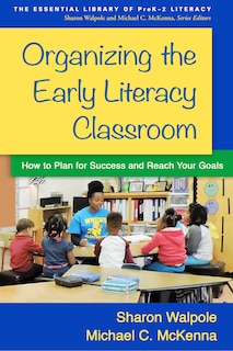 Front cover_Organizing The Early Literacy Classroom