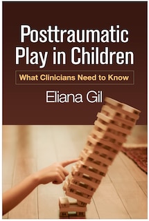 Front cover_Posttraumatic Play In Children