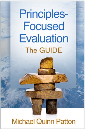 Principles-focused Evaluation: The Guide