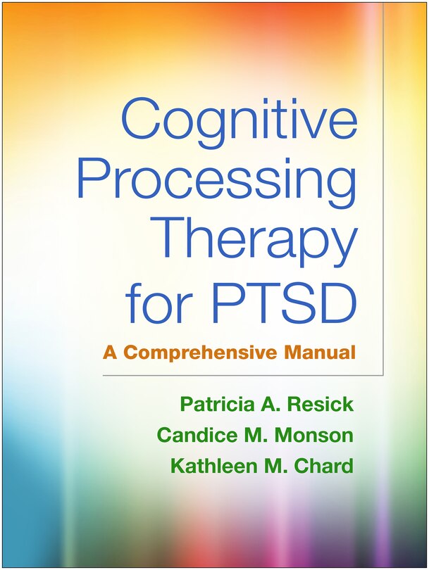 Front cover_Cognitive Processing Therapy For Ptsd