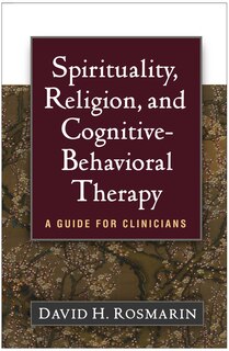 Front cover_Spirituality, Religion, And Cognitive-behavioral Therapy