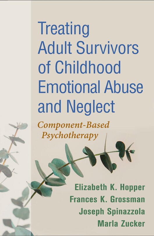 Front cover_Treating Adult Survivors Of Childhood Emotional Abuse And Neglect
