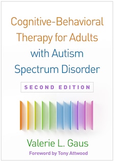 Front cover_Cognitive-behavioral Therapy For Adults With Autism Spectrum Disorder
