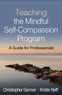 Front cover_Teaching The Mindful Self-compassion Program