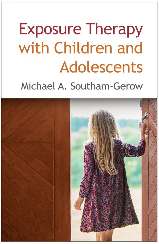 Front cover_Exposure Therapy With Children And Adolescents