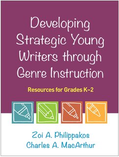 Front cover_Developing Strategic Young Writers Through Genre Instruction