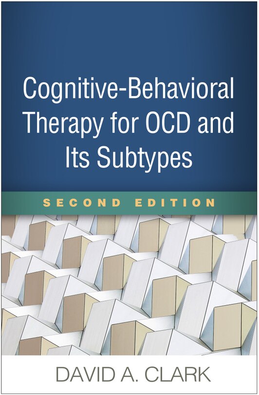 Cognitive-Behavioral Therapy for OCD and Its Subtypes