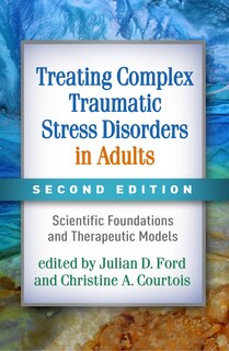 Couverture_Treating Complex Traumatic Stress Disorders In Adults
