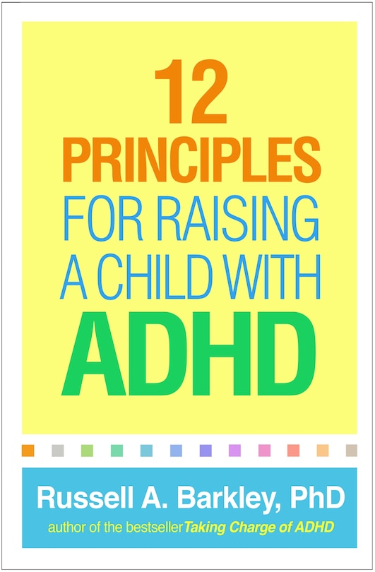 Front cover_12 Principles For Raising A Child With Adhd