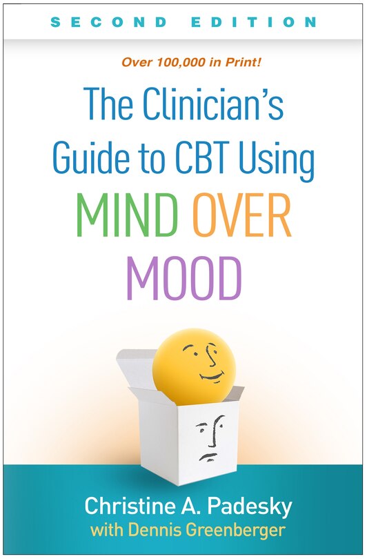 Front cover_The Clinician's Guide To Cbt Using Mind Over Mood