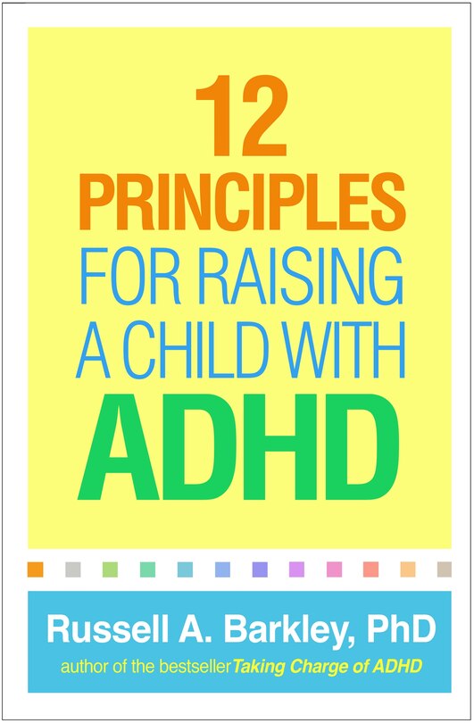 Front cover_12 Principles For Raising A Child With Adhd