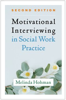 Front cover_Motivational Interviewing In Social Work Practice