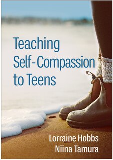 Front cover_Teaching Self-compassion To Teens