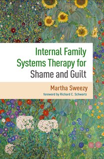 Front cover_Internal Family Systems Therapy for Shame and Guilt