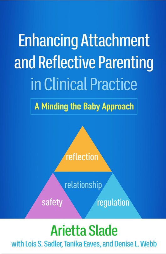 Front cover_Enhancing Attachment and Reflective Parenting in Clinical Practice