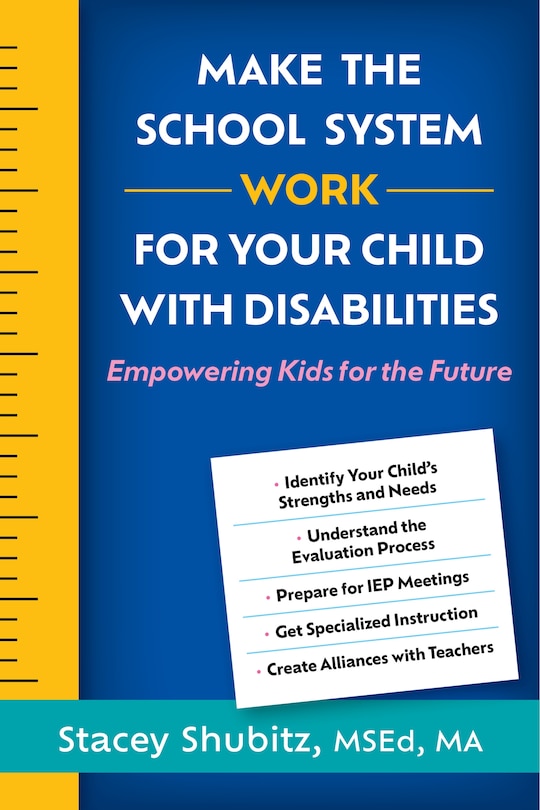 Front cover_Make the School System Work for Your Child with Disabilities