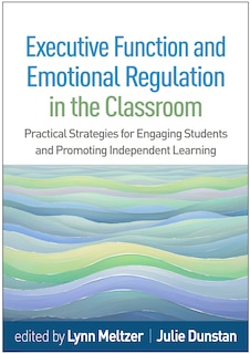 Front cover_Executive Function and Emotional Regulation in the Classroom