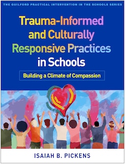Couverture_Trauma-Informed and Culturally Responsive Practices in Schools