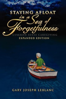 Front cover_Staying Afloat in a Sea of Forgetfulness