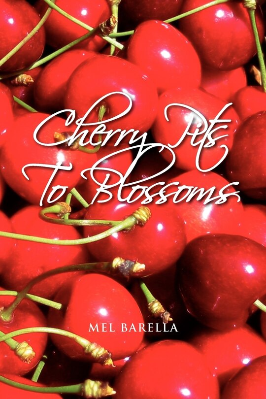 Front cover_Cherry Pits to Blossoms