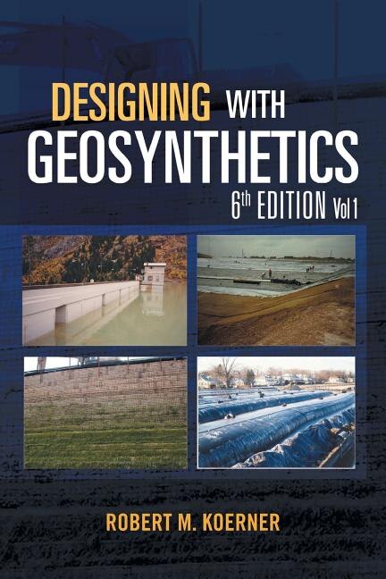Couverture_Designing with Geosynthetics - 6th Edition Vol. 1