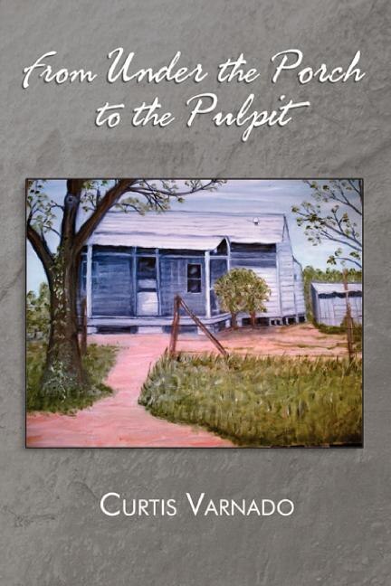 Couverture_From Under the Porch to the Pulpit