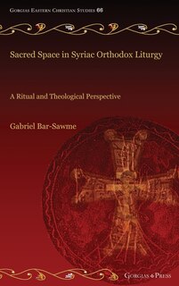 Couverture_Sacred Space in Syriac Orthodox Liturgy