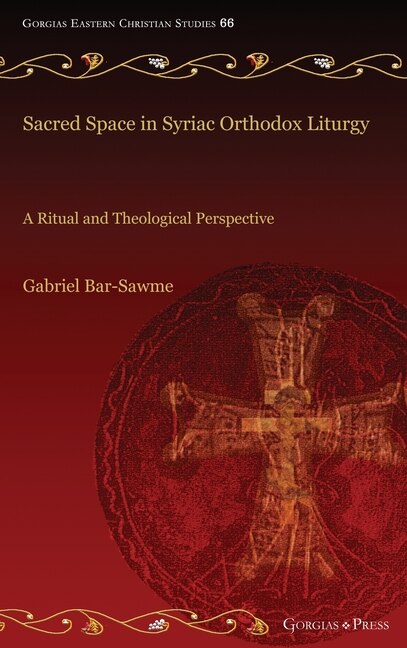 Couverture_Sacred Space in Syriac Orthodox Liturgy