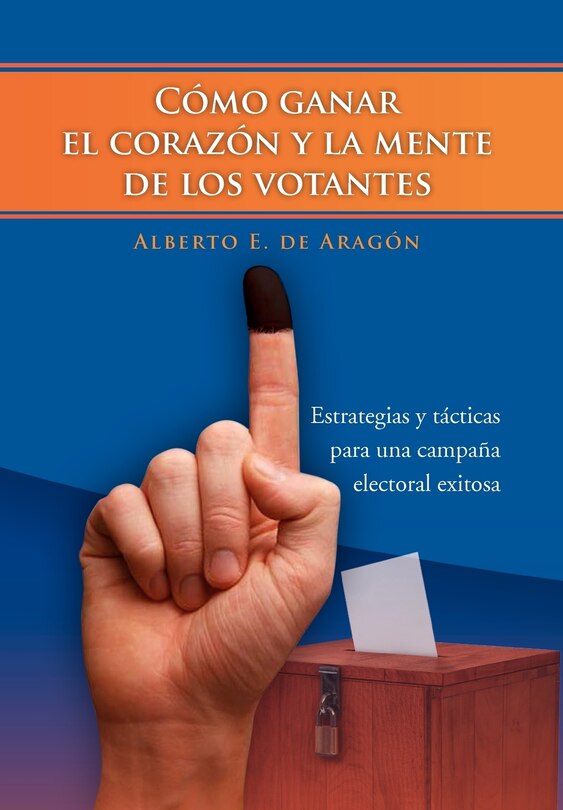 Front cover_Como Ganar El Corazon y La Mente de Los Votantes