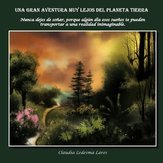 Front cover_Una Gran Aventura Muy Lejos Del Planeta Tierra