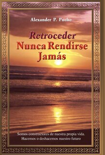 Front cover_Retroceder Nunca Rendirse Jam S