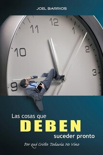 Front cover_Las Cosas Que Deben Suceder Pronto